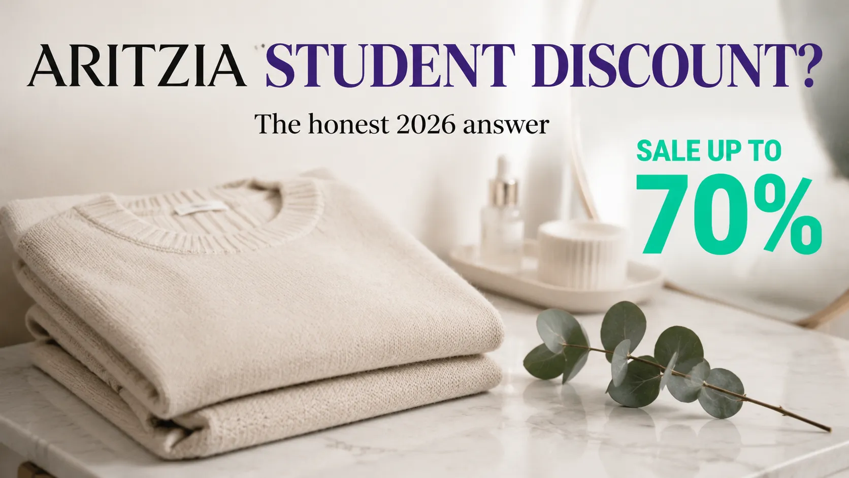 Aritzia Student Discount: The Honest 2026 Answer
