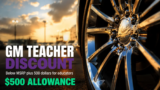 GM Teacher Discount: How Educators Save in 2026