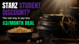 Starz Student Discount: The Real 2026 Answer